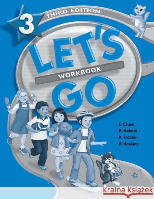 Let's Go: 3: Workbook Ritsuko Nakata Karen Frazier Barbara Hoskins 9780194394550 Oxford University Press, USA