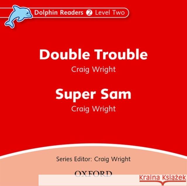 Double Trouble/Super Sam Wright, Craig 9780194402095