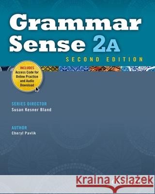 Grammar Sense 2A with Access Code Pavlik, Cheryl 9780194489140 Oxford University Press
