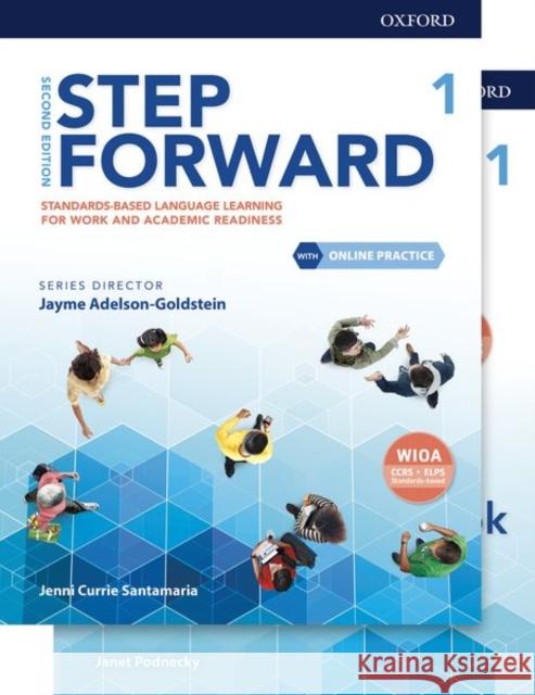 Step Forward Level 1 Student Book and Workbook Pack with Online Practice: Standards-Based Language Learning for Work and Academic Readiness Currie Santamaria, Jenni 9780194492706