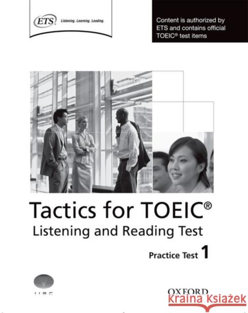 Tactics for Toeic Listening and Reading Practice Test 1 Trew, Grant 9780194529556 Oxford University Press, USA