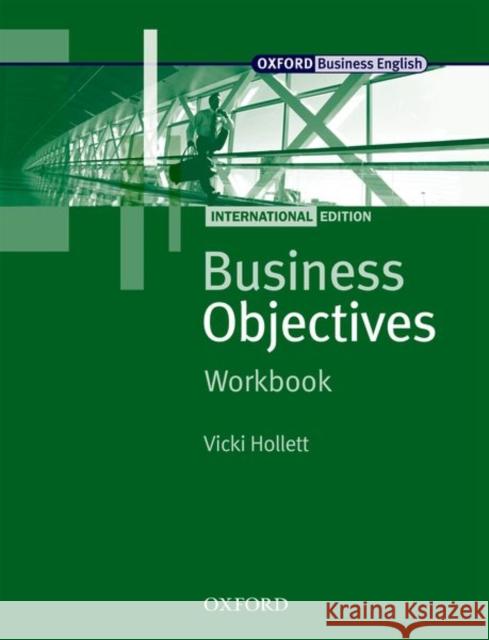 Business Objectives International Edition: Workbook Vicki Hollett 9780194578271