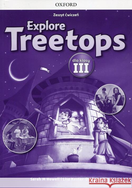 Explore Treetops 3 zeszyt ćwiczeń OXFORD Howell Sarah M. Kester-Dodgson Lisa 9780194617284