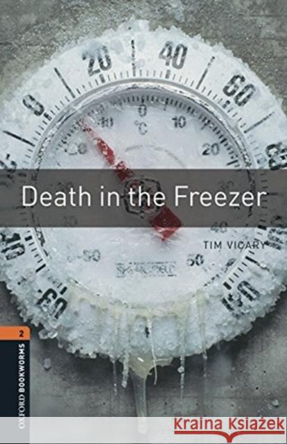 Oxford Bookworms 3e 2 Death in the Freezer MP3 Pack Vicary 9780194620758