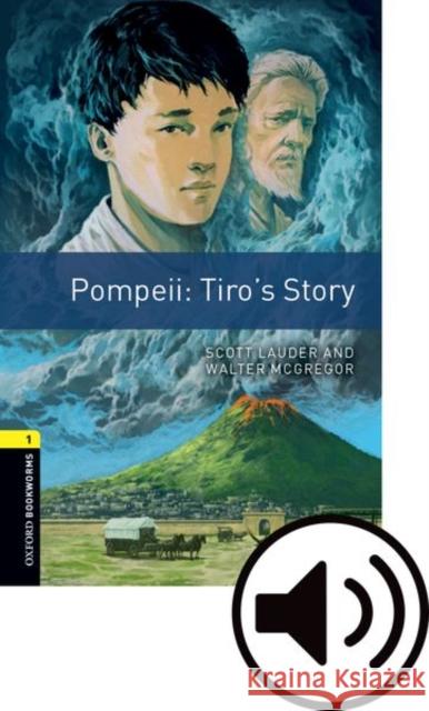 Oxford Bookworms 3e 1 Pompeii Tiros Story MP3 Pack Lauder/McGregor 9780194634182
