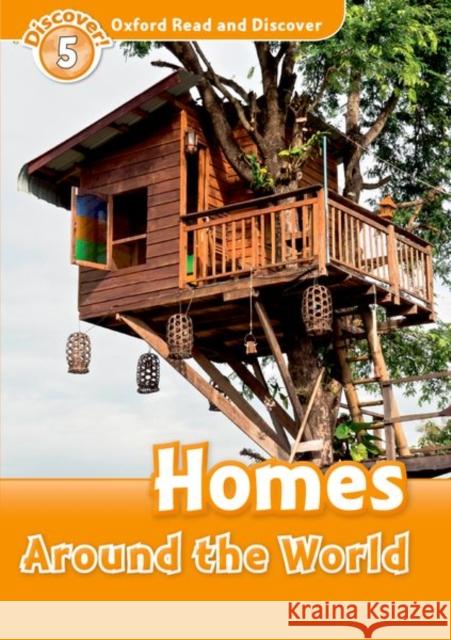 Oxford Read and Discover: Level 5: 900-Word Vocabulary Homes Around the World Martin, Jacqueline 9780194644976