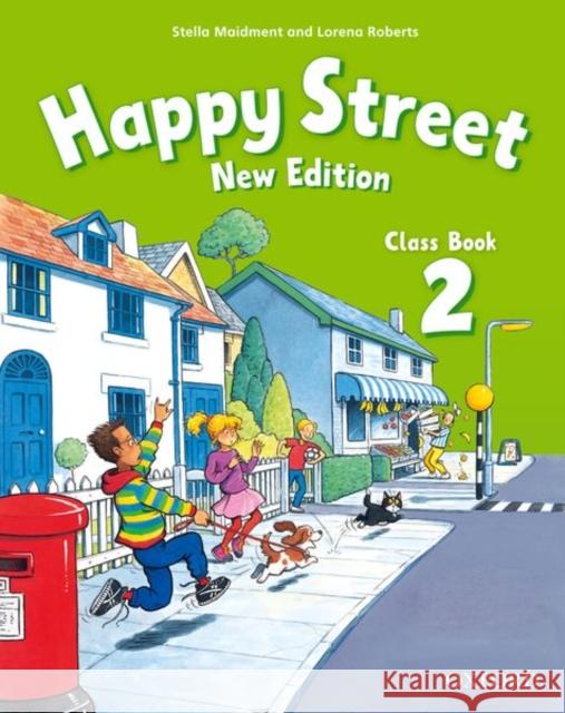 Happy Street: 2 New Edition: Class Book Stella Maidment 9780194730822
