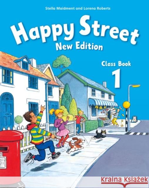Happy Street: 1 New Edition: Class Book Stella Maidment 9780194730952