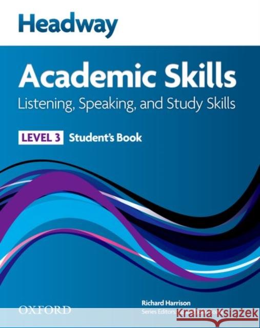 Headway Academic Skills: 3: Listening, Speaking, and Study Skills Student's Book  9780194741583 Oxford University Press