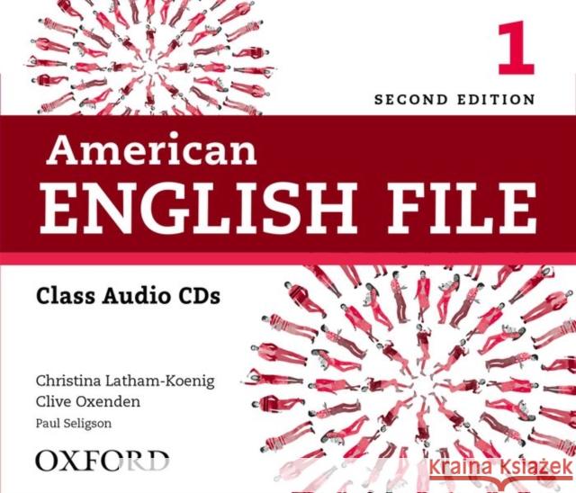 American English File 2e 1 Class Audio CDs: American English File 2e 1 Class Audio CDs Latham-Koenig, Christina 9780194775618