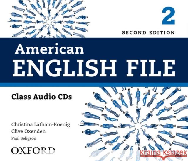 American English File 2e 2 Class Audio CDs: American English File 2e 2 Class Audio CDs Latham-Koenig, Christina 9780194775625