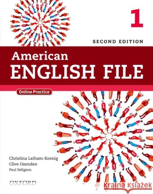 American English File Second Edition: Level 1 Student Book: With Online Practice Latham-Koenig, Christina 9780194776158