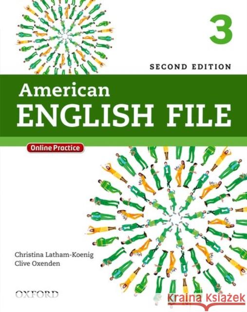 American English File Second Edition: Level 3 Student Book: With Online Practice Latham-Koenig, Christina 9780194776172