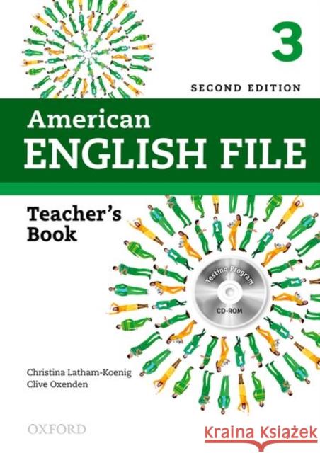 American English File 2e 3 Teacher Book: With Testing Program Latham-Koenig, Christina 9780194776356