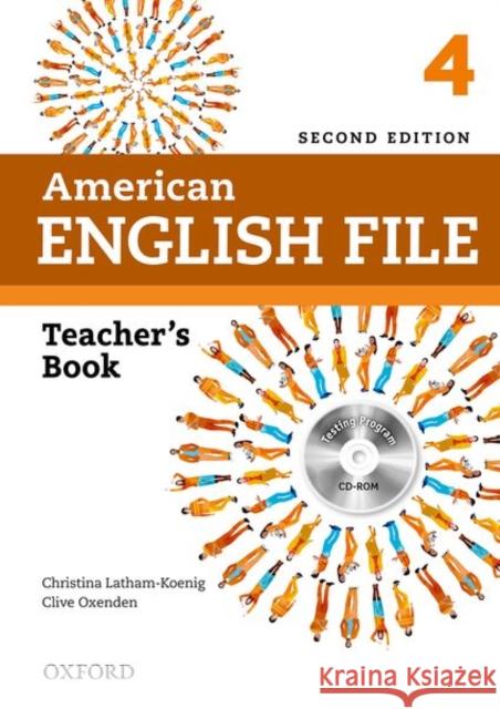 American English File 2e 4 Teacher Book: With Testing Program Latham-Koenig, Christina 9780194776363