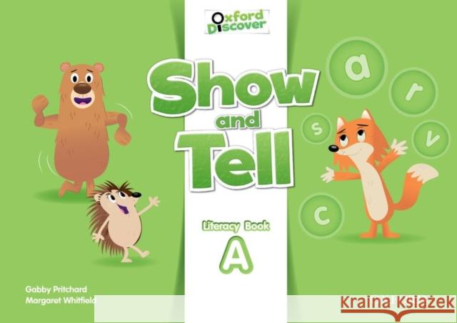 Show and Tell: Level 2: Literacy Book Pritchard Gabby Whitfield Margaret 9780194779142