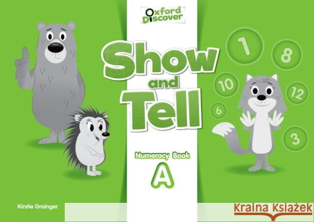 Show and Tell: Level 2: Numeracy Book Grainger Kirstie 9780194779159