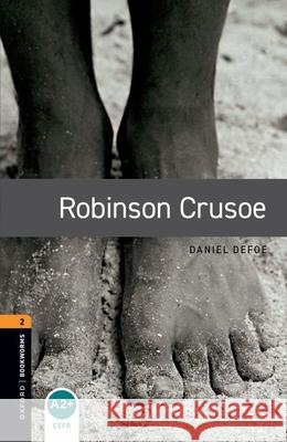 Oxford Bookworms Library: Level 2:: Robinson Crusoe Mowat, Diane 9780194790703
