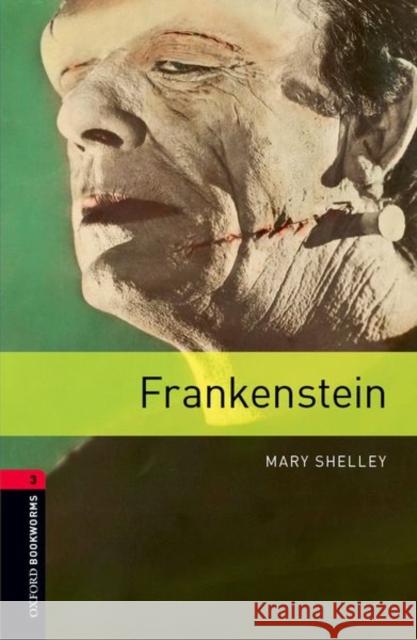 Oxford Bookworms Library: Level 3:: Frankenstein Mary Shelley 9780194791168