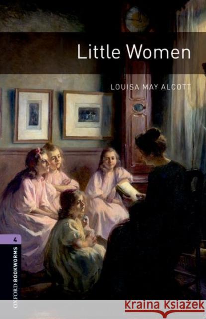 Oxford Bookworms Library: Level 4:: Little Women   9780194791755 Oxford University Press