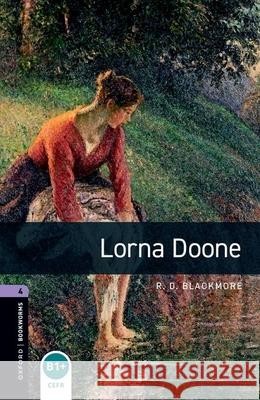 Oxford Bookworms Library: Level 4: Lorna Doone Penn, David 9780194791779
