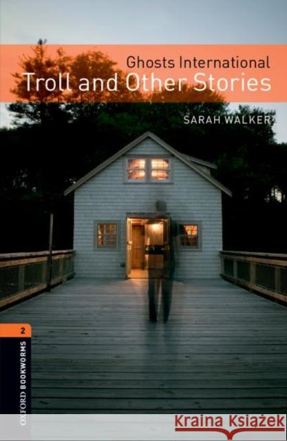 Ghosts Internation Troll and Other Stories Oxford 9780194793865