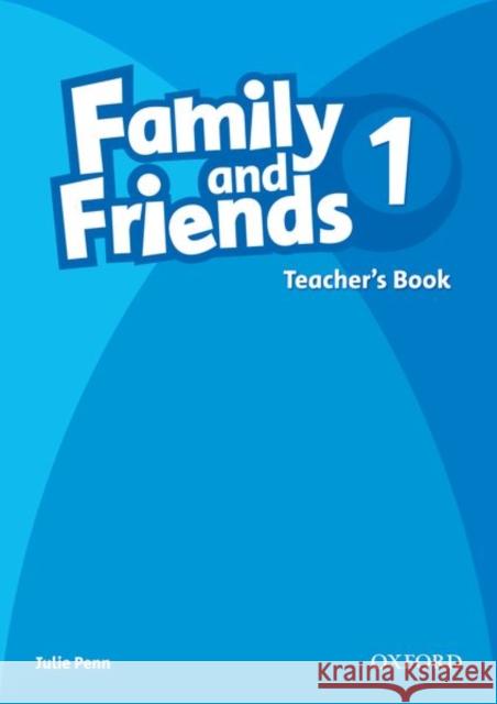 Family and Friends: 1: Teacher's Book Penn, Julie; 0; 0 9780194812030 OUP Oxford