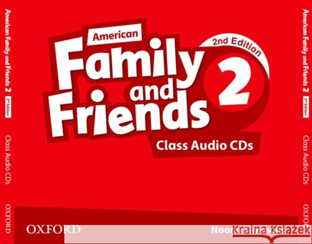 American Family and Friends: Level Two: Class Audio: Supporting All Teachers, Developing Every Child Naomi Simmons Tamzin Thompson Jenny Quintana 9780194816168