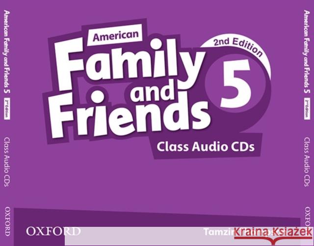 American Family and Friends: Supporting All Teachers, Developing Every Child: Level Five: Class Audio CDs Naomi Simmons Tamzin Thompson Jenny Quintana 9780194816748 Oxford University Press