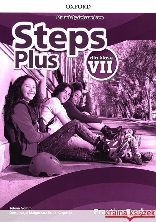 Steps Plus 7 Materiały ćwiczeniowe z kodem online Gomm Helena 9780194828444 Oxford University Press