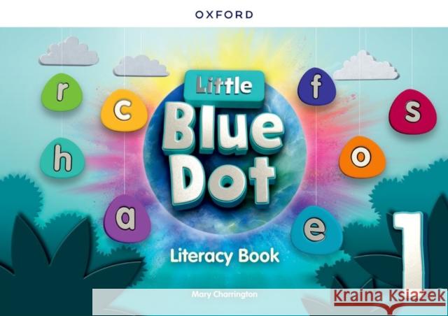 Little Blue Dot: Level 1: Literacy Book: Print Literacy Book Charrington 9780194862691