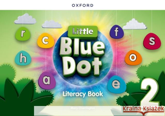 Little Blue Dot: Level 2: Literacy Book: Print Literacy Book Charrington, Mary 9780194862899