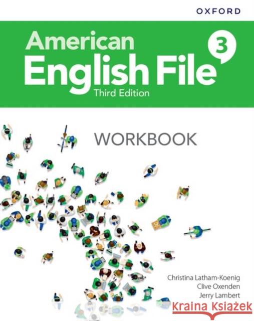 American English File Level 3 Workbook Oxford University Press 9780194906685