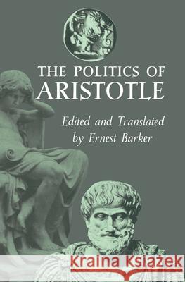 The Politics Aristotle                                Ernest Barker 9780195003062 