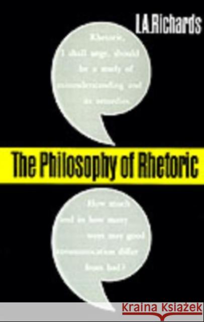 The Philosophy of Rhetoric Ivor A. Richards 9780195007152 0