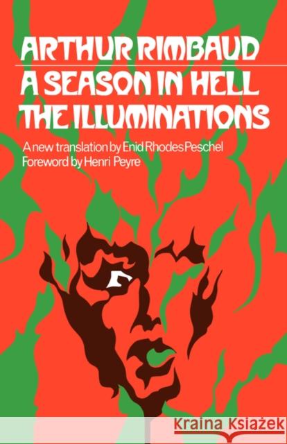 A Season in Hell the Illuminations Rimbaud, Arthur 9780195017601 Oxford University Press