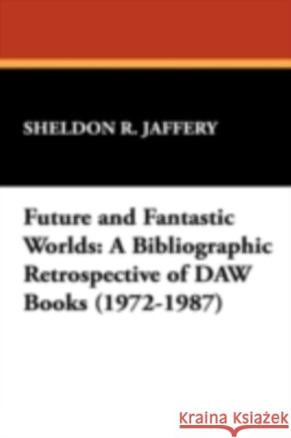 Fantastic Worlds: Myths, Tales, and Stories Rabkin, Eric S. 9780195025415 Oxford University Press