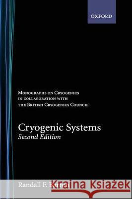 Monographs on Cryogenics Randall F. Barron 9780195035674 Oxford University Press