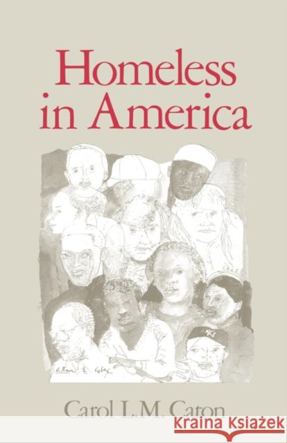 Homeless in America Caton, Carol L. M. 9780195039184 Oxford University Press
