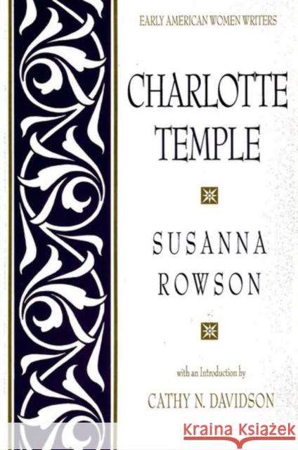 Charlotte Temple Susanna Haswell Rowson Cathy N. Davedson Rowson 9780195042382 Oxford University Press