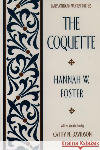 Early American Women Writers Foster, Hannah W. 9780195042399 Oxford University Press