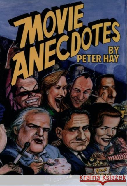 Movie Anecdotes Peter Hay 9780195045956 Oxford University Press