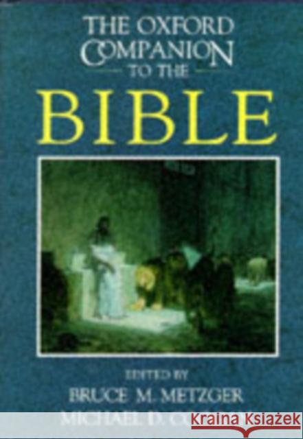 The Oxford Companion to the Bible Bruce Metzger 9780195046458 0