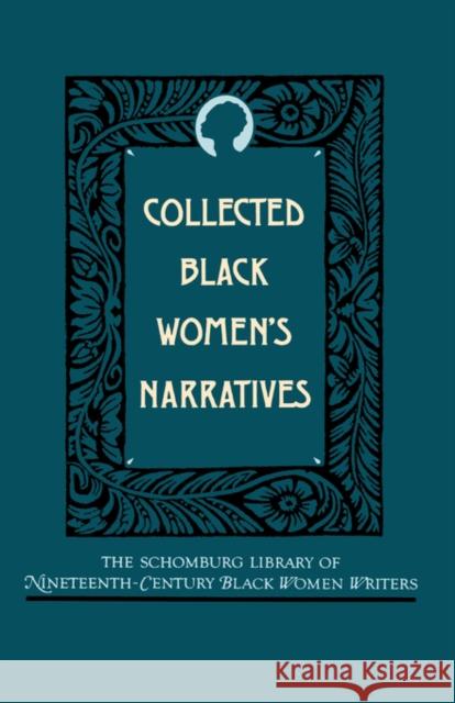 Collected Black Women's Narratives Anthony Gerard Barthelemy Nancy Prince Louisa Picquet 9780195052602 Oxford University Press