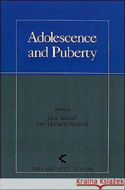 Adolescence and Puberty John Bancroft June Machover Reinisch 9780195053364