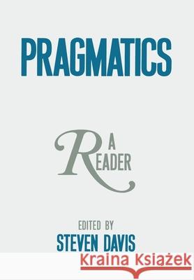 Pragmatics: A Reader Steven Davis 9780195058987 