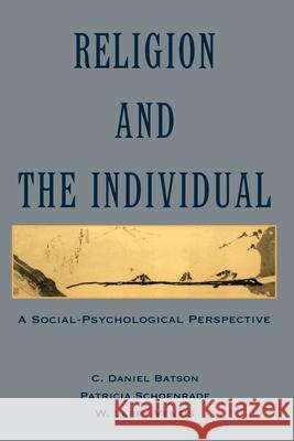 Religion and the Individual: A Social-Psychological Perspective C. Daniel Batson W. Larry Ventis Larry Ventis 9780195062090 