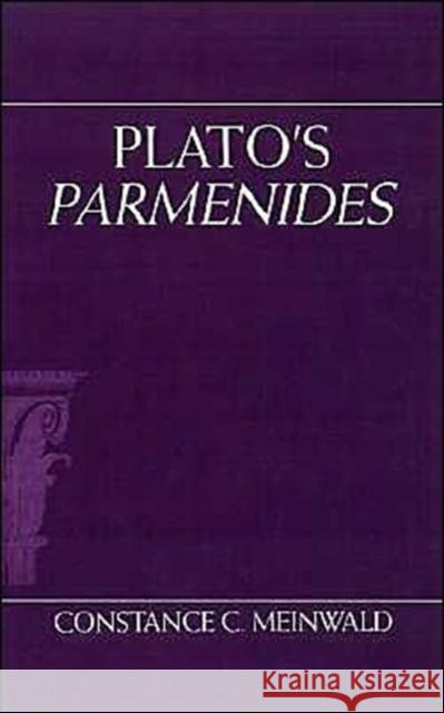 Plato's Parmenides Constance C. Meinwald 9780195064452 Oxford University Press