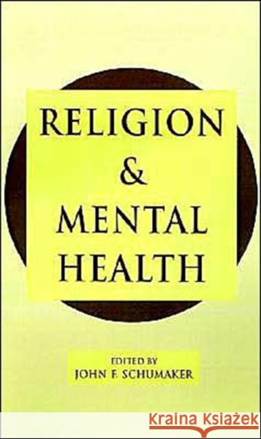 Religion and Mental Health John F. Schumaker 9780195069853