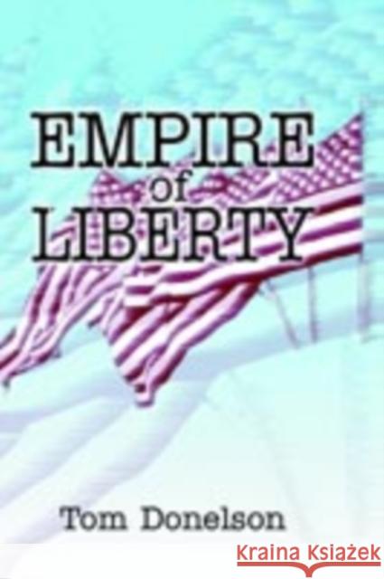 Empire of Liberty: The Statecraft of Thomas Jefferson Tucker, Robert W. 9780195074833 Oxford University Press